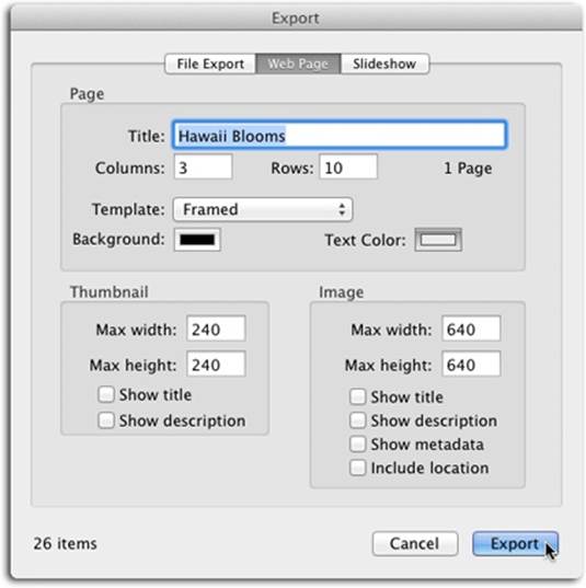 As you change the size of the thumbnails or the grid, iPhoto updates the number of pages it will need to generate to handle the images. (The page count for your current settings appears next to the Rows field.) The total number of the photos you’re about to export appears in the lower-left corner of the dialog box.Choose Framed from the Template pop-up menu to put a little frame around each thumbnail. And if you turn on “Show metadata,” then when someone clicks a thumbnail to open the full-size photo, its camera, shutter, aperture, exposure, and other photographic data appear. Turn on “Include location” to include the location info in geotagged pictures.