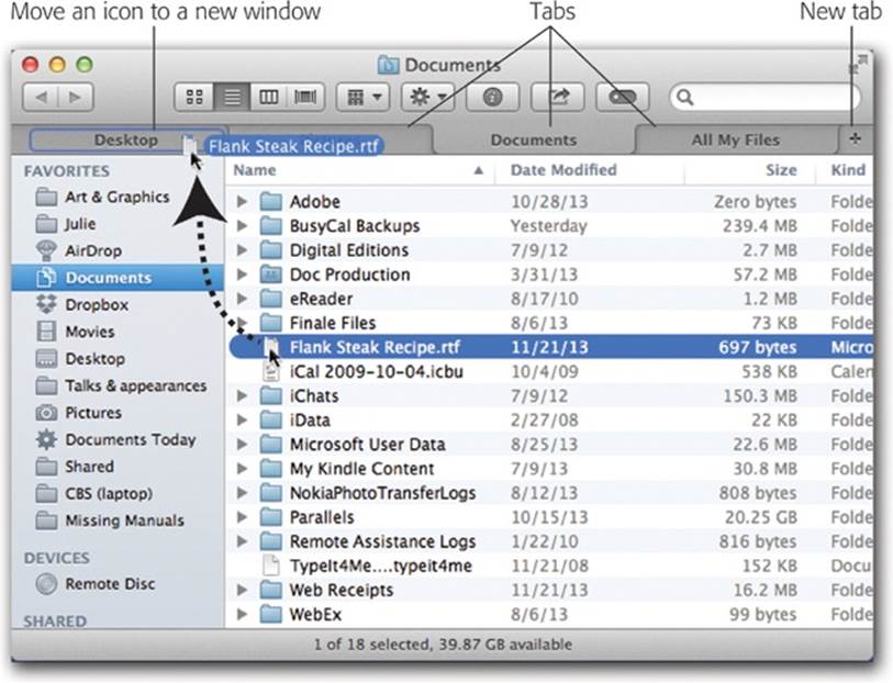 Finder tabs are exactly like tabs in a Web browser window. They let you view multiple folders or the contents of disks in a single window, which conserves space beautifully.Bonus tip: If you drag a file onto a new tab (like Desktop, shown here) and let go, you’ve moved that icon into that new location. But if you move it onto the Desktop tab and pause with your finger still down, the Desktop tab springs open so that you can continue your drag into a folder you find there.