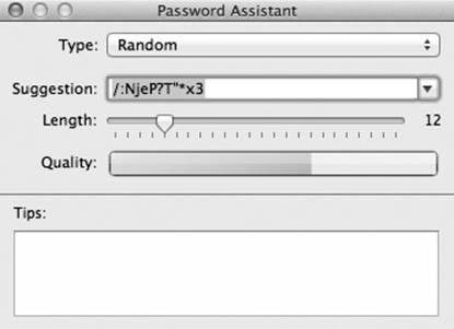 Anyplace you’re supposed to make up a password, including in the Users & Groups pane of System Preferences, a key icon appears. When you click it, the Password Assistant opens. Use the pop-up menu and the Length slider to specify how long and unguessable the password should be. The Quality graph shows you just how tough it is to crack this password.(In the Type pop-up menu, you might wonder about FIPS-181. It stands for the Federal Information Processing Standards Publication 181, which sets forth the U.S. government’s standard for password-generating algorithms.)