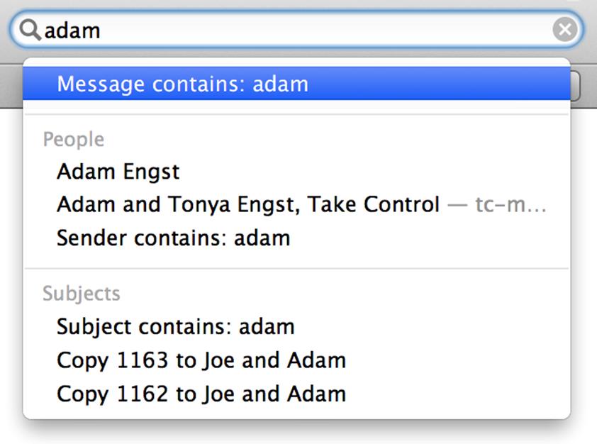 **Figure 11:** As you type a search term, suggested queries appear in a list. Use the Up or Down arrow key to select one and then press Return. If you select “Message contains” (as shown here), Mail searches message contents for whatever is in the Search field.