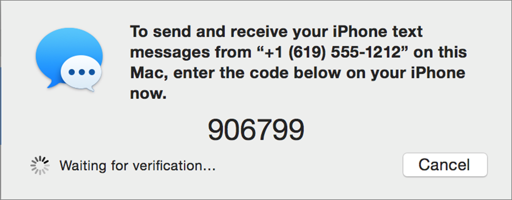 ④  An alert appears in Messages on your Mac, iPad, or iPod touch, with a code you have to enter on your iPhone.