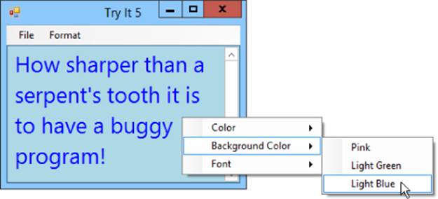 Screenshot of the context menu with a cursor on the Light Blue option under Background Color drop-down. It overlays the Try It 5 window displaying “How sharper than a serpent's tooth it is to have a buggy program!”