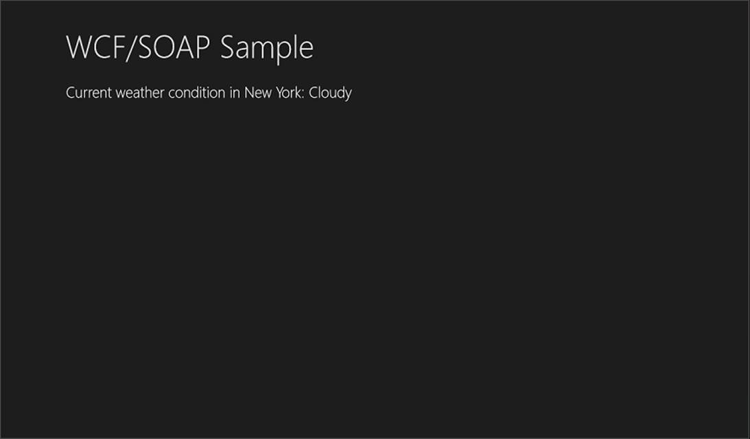 A screenshot of a Windows Store app displaying the title “WCF/SOAP Sample” and the weather prediction “Current weather condition in <a href=