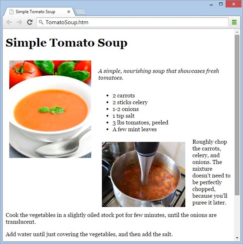 In this version of the tomato soup page, the goal is to place one picture next to the list of ingredients, and another next to the list of steps. But the browser wraps everything next to the first picture (as long as it fits), causing this jumbled layout