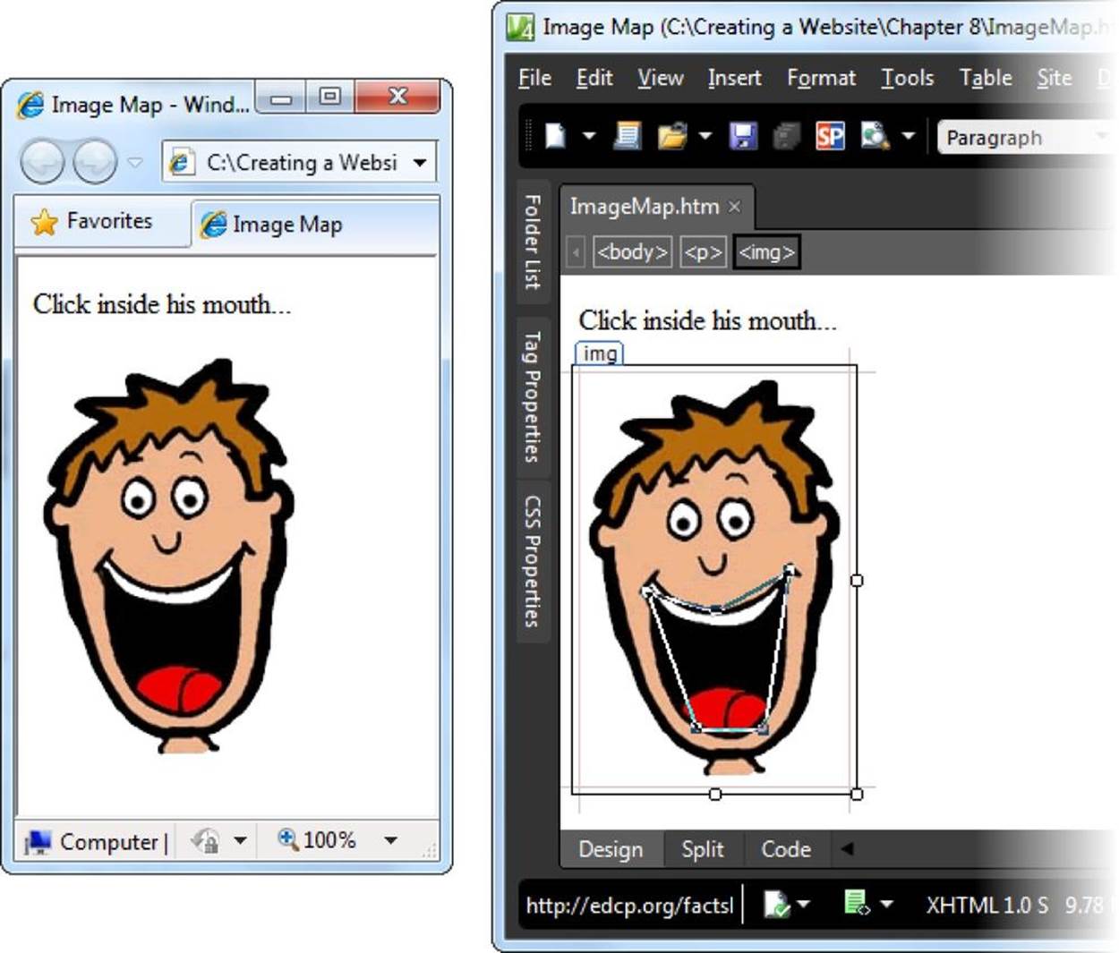 Left: An ordinary picture, courtesy of the <img> element.Right: An irregularly shaped region inside the mouth becomes a hotspot—a clickable region that takes visitors to another page. In this example, you can see the hotspot because it’s being edited in Expression Web. Ordinarily, visitors can’t see hotspots when they look at a picture in a browser