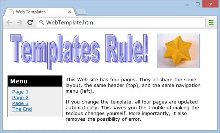 This header graphic really makes your web pages stand out. But the best part is that you never cracked open Page1.htm to add this graphic. Instead, your web page editor did the updating for you