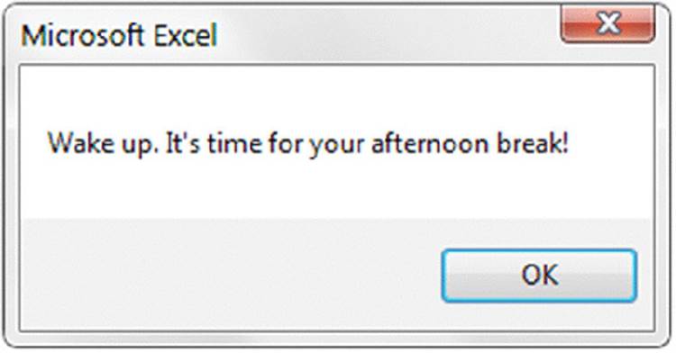 Screenshot shows Microsoft excel dialog box with message wake up, it's a time for your afternoon break along with OK button.
