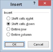 Screenshot of Insert dialog box with four options: shift cells right, shift cells down, entire row, and entire column. OK and Cancel buttons are at the bottom.