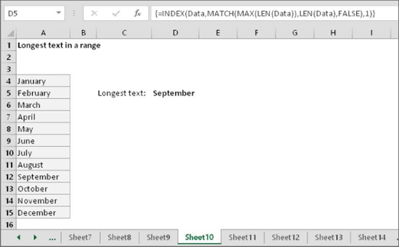 Cropped image of worksheet finding the longest text in a range, with A4:A15 as the range and D5 with September as Longest text with formula {=INDEX(Data,MATCH(MAX(LEN(Data)),LEN(Data),FALSE),1)}.