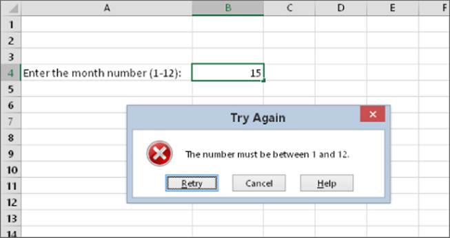 Snipped image of a worksheet displaying input items in cell A4 (Enter the month number (1–12)) and Cell B4 (15) with Try Again dialog box containing "The number must be between 1 and 12" custom message.