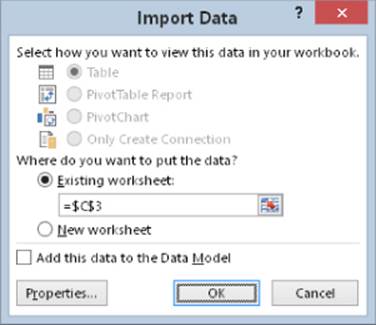 Import Data dialog box with selected radio buttons for Table under Select how you want to view this data in your workbook and Existing Worksheet with option =$C$3 under Where do you want to put the data?
