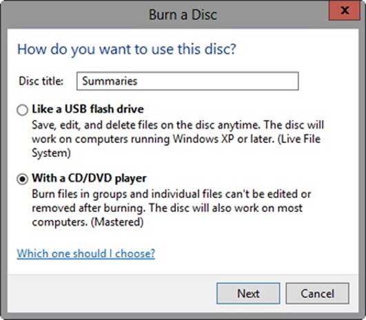 A screen shot of the Burn A Disc dialog box, where you can choose to use the disc with a CD/DVD player to prepare the disc for the burn.