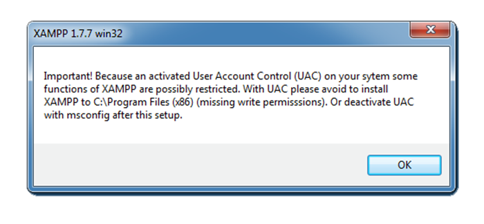 XAMPP may warn you about “User Account Control (UAC)”