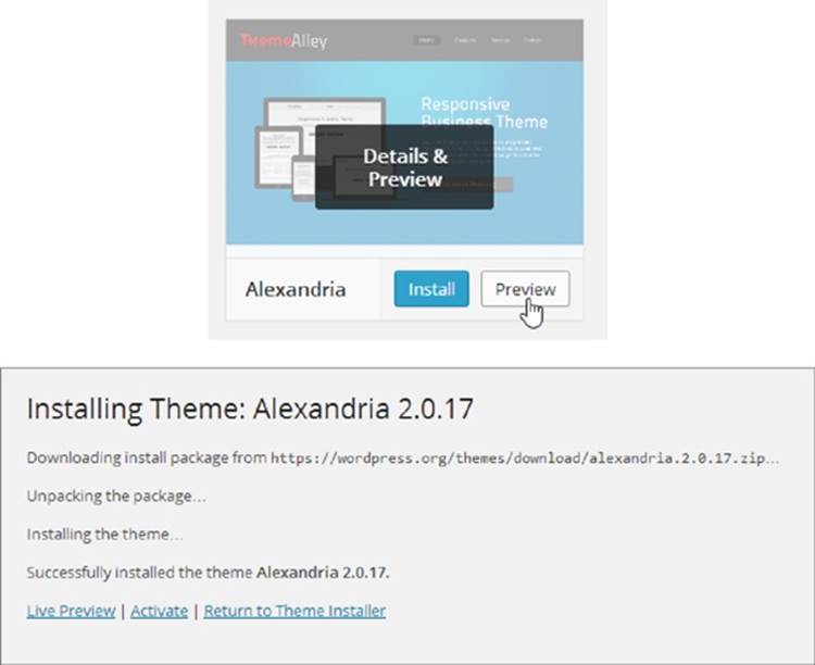 Top: When you’re ready to take a closer look at a theme, point to it and click Preview. Bottom: WordPress has finished installing the latest version of the Alexandria theme on your site. Click Activate to start using it.