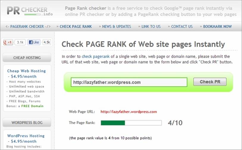 To see the PageRank for your home page, type in your site’s address and then click Check PR. Here, scores a middle-of-the-road 4 out of 10.