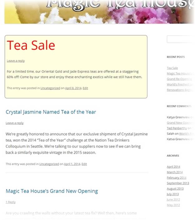 This page gives the “Tea Sale” post, which was published today, preferential treatment—it gets a bigger headline, a border, and a yellow background. Tomorrow, the post will revert to its normal look.