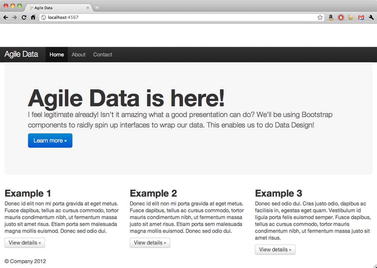 Agile Big Data Homepage, with the text: I feel legitimate             already (because this web page has pretty CSS)! Isn’t it amazing             what a good presentation can do? We’ll be using Bootstrap             components to rapidly spin up interfaces to wrap our data. This             enables us to do Data Design!