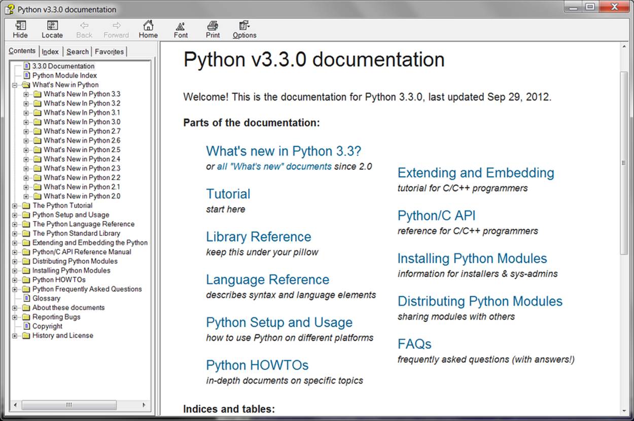 Python’s standard manual set, available online at ULINK WITHOUT TEXT NODE., from IDLE’s Help menu, and in the Windows 7 and earlier Start button menu. It’s a searchable help file on Windows, and there is a search engine for the online version. Of these, the Library Reference is the one you’ll want to use most of the time.