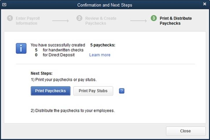 Just above the Next Steps section is a status message that tells you how many paychecks you’re printing and direct depositing. If you click the Print Paychecks button, the “Select Paychecks to Print” dialog box opens. Clicking the Print Pay Stubs button opens the “Select Pay Stubs to Print” dialog box instead.
