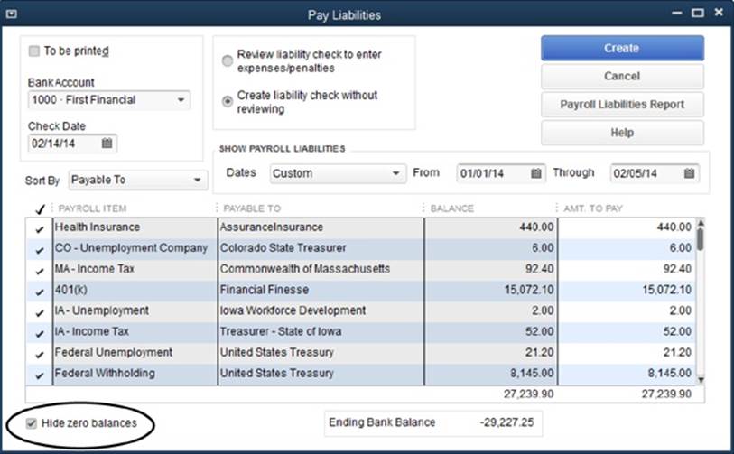 To keep this list as concise as possible, turn on the “Hide zero balances” checkbox (circled) to make QuickBooks display only the liabilities that have balances. But a payroll liability with a balance doesn’t mean a payment is due, so select only the Payroll items that require a payment now. (When you click one of the Medicare or Social Security Payroll items, QuickBooks automatically selects the other, because both are due at the same time.)