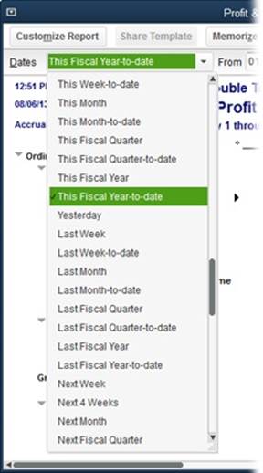 The Dates drop-down list includes dozens of commonly used date ranges for the current and previous fiscal year. If you choose “This Fiscal Year-to-date,” for example, the dates in the From and To boxes change to the first day of your fiscal year and today’s date, respectively.To select specific dates, in the report window’s From and To boxes, type or choose the dates you want.