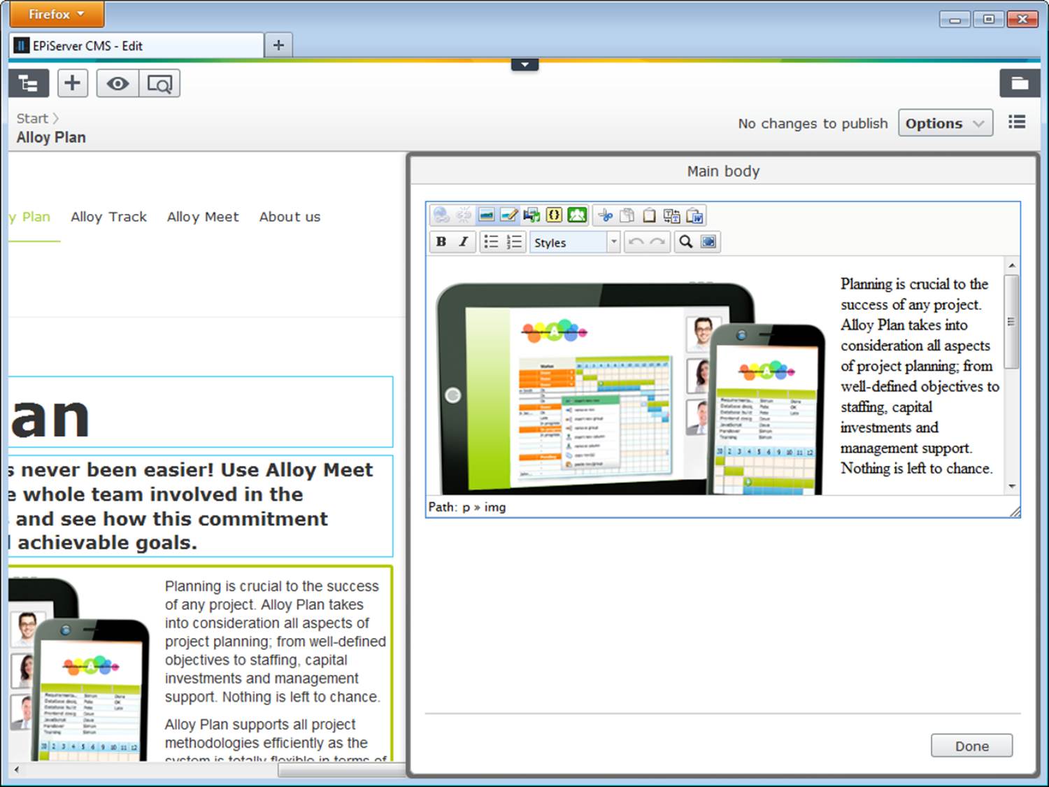 Editing the main content of the page using a WYSIWYG editor (TinyMCE) in which editors can use HTML elements.