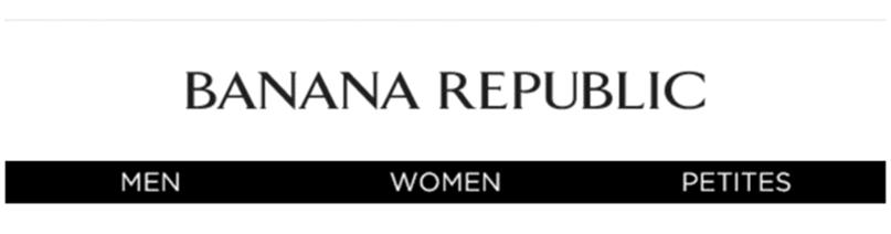 When navigation is necessary, a pared-down version like Banana Republic’s is a good compromise